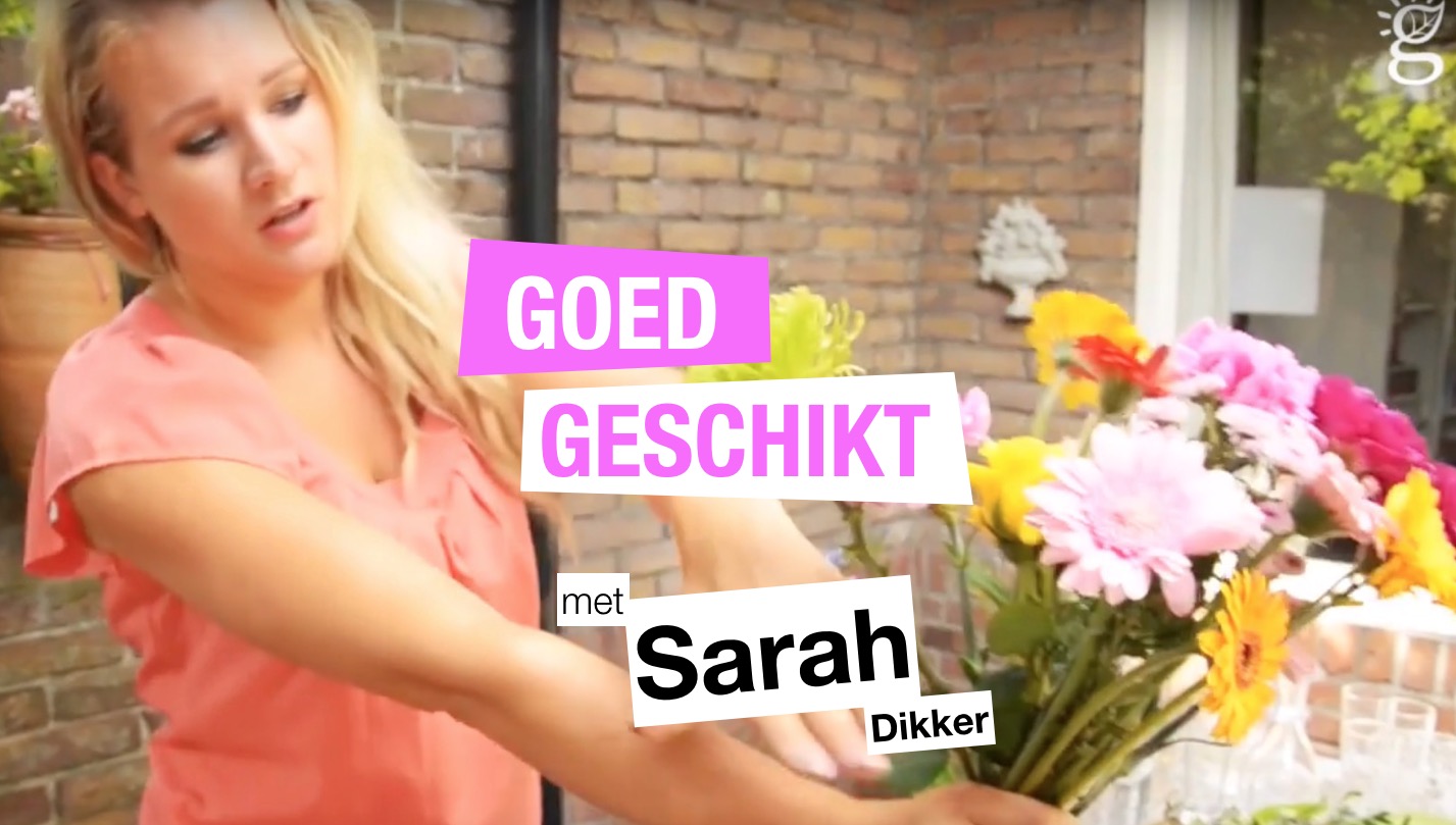 Goed Geschikt met Sarah Dikker